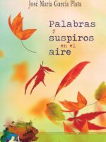 Palabras y suspiros en el aire