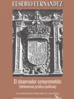 El observador comprometido (Reflexiones jurídico-políticas)