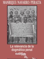 La relevancia de la dogmática penal