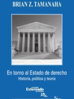En torno al estado de derecho. Historia, política y teoría