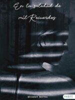 En la soledad de mil recuerdos