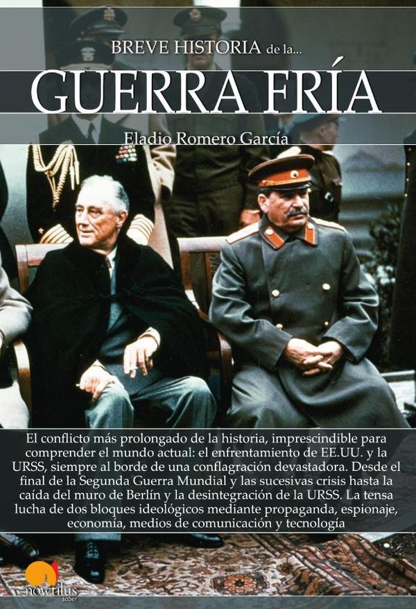 Breve historia de la Guerra Fría