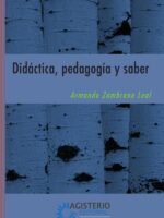 Didáctica, pedagogía y saber