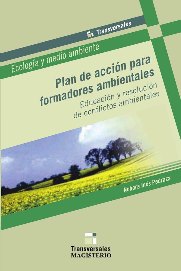 Plan de acción para formadores ambientales:Educación y resolución de conflictos ambientales