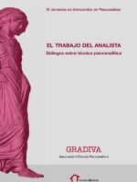 El trabajo del analista:Diálogos sobre técnica psicoanalítica