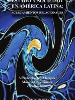 Estado y sociedad en América Latina::Acercamientos relacionales