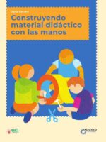 Construyendo material didáctico con las manos