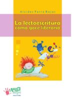 La lectoescritura como goce literario