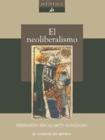 Historia mínima del neoliberalismo