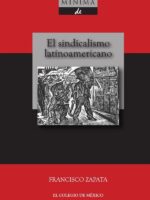 Historia mínima del sindicalismo latinoamericano