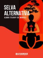 Selva alternativa:Sistemas alternativos y métodos de cura
