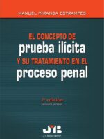 El concepto de prueba ilícita y su tratamiento en el proceso penal