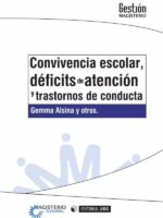 Convivencia escolar, déficits de atención y trastornos de conducta