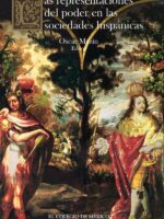 Las representaciones del poder en las sociedades hispánicas