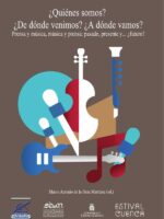 ¿Quiénes somos? ¿de dónde venimos? ¿A dónde vamos?:Prensa y música: música y prensa: pasado, presente y...¿futuro?