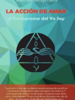 La acción de amar:El Eneagrama del Yo Soy
