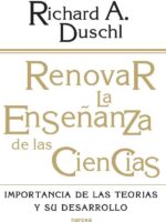 Renovar la enseñanza de las ciencias:Importancia de las teorías y su desarrollo