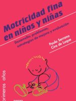 Motricidad fina en niños y niñas:Desarrollo, problemas, estrategias de mejora y evaluación