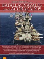 Breve historia de las batallas navales de los acorazados