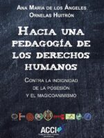 Hacia una pedagogía de los derechos humanos:Contra la indignidad de la posesión y el magicoanimismo