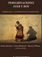 Peregrinaciones de ayer y hoy:Arqueología y antropología de las religiones