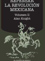 Repensar la Revolución Mexicana (volumen II)