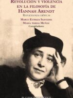 Revolución y violencia en la filosofía de Hannah Arendt.:Reflexiones críticas