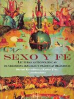 Sexo y Fe.:Lecturas antropológicas de creencias sexuales y prácticas religiosas