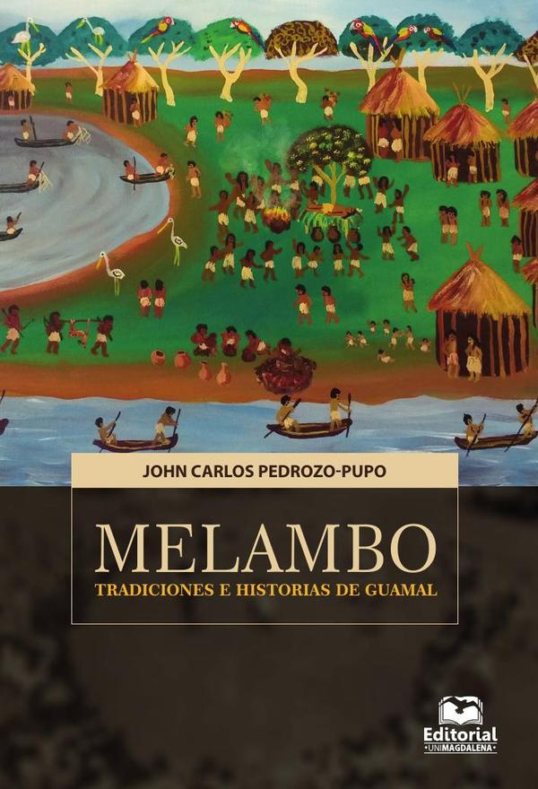 Melambo:Tradiciones e historias de Guamal