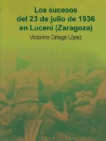 Los sucesos del 23 de julio de 1936 en Luceni (Zaragoza)
