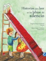 Historias para leer en los labios del silencio