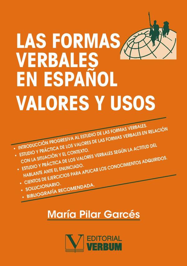 Las formas verbales en español:Valores y usos