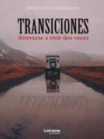 Transiciones. Atreverse a vivir dos veces