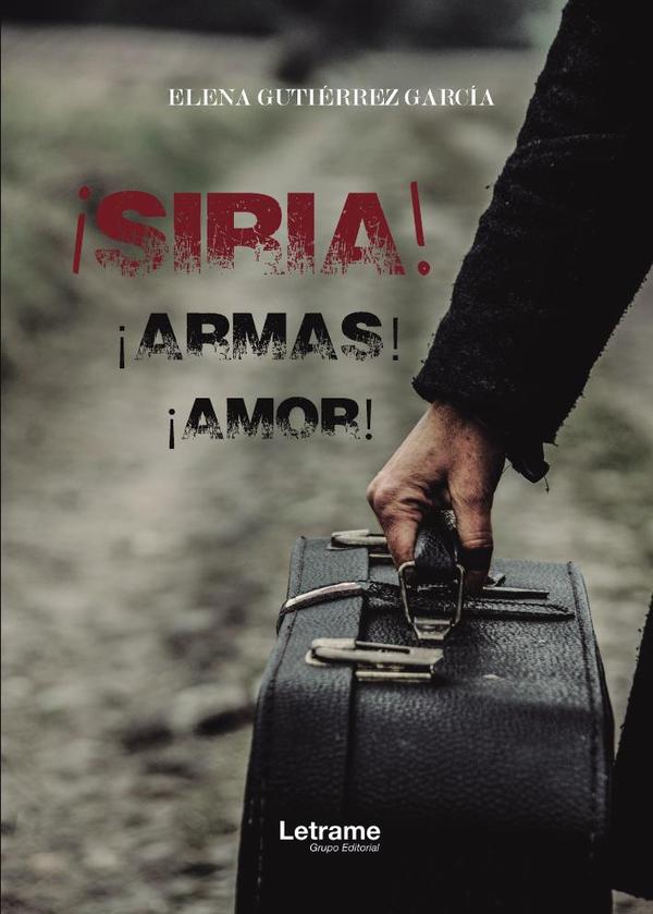 ┬íSiria! ┬íArmas! ┬íAmor!