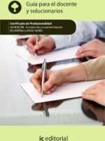 Instalación y mantenimiento de jardines y zonas verdes. AGAO0208 - Guía para el docente y solucionarios