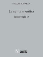 La santa mentira:Seudología IX