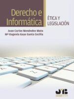 Derecho e Informática:Ética y Legislación