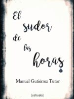 El sudor de las horas