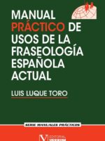 Manual práctico de usos de la fraseología española actual