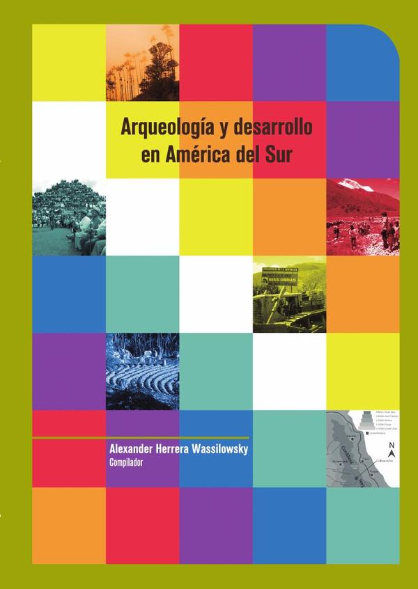 Arqueología y desarrollo en América del Sur:De la práctica a la teoría
