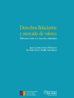Derechos fiduciarios y mercado de valores:Reflexiones frente a la normativa colombiana