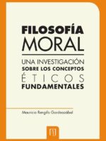 Filosofía moral:Una investigación sobre los conceptos éticos fundamentales