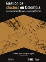 Gestión de clusters en Colombia:Una herramienta para la competitividad