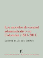 Los modelos de control administrativo en Colombia (1811-2011)