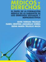 Médicos y derechos:El papel de la formación médica en la garantía de los derechos sexuales y reproductivos