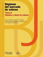 Régimen del mercado de valores:Tomo II Emisión y oferta de valores