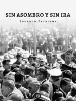 Sin asombro y sin ira