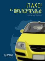 Taxi! El modo olvidado de la movilidad en Bogotá!