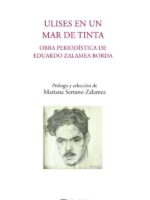 Ulises en un mar de tinta:Obra periodística de Eduardo Zalamea Borda