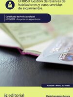 Gestión de reservas de habitaciones y otros servicios de alojamientos. HOTA0308 - Recepción en alojamientos